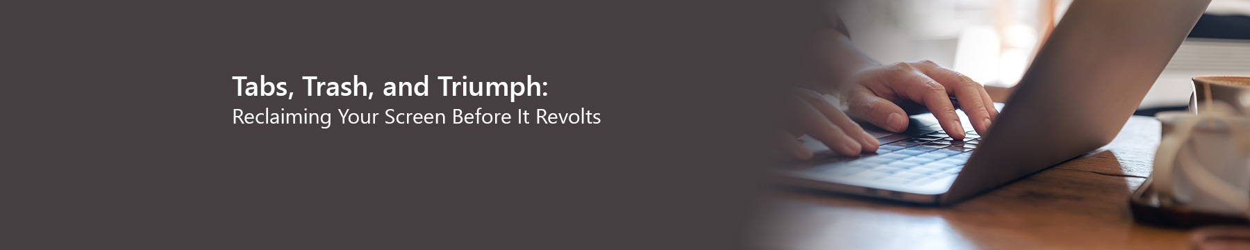 The Great Browser Tab Escape: How to Stop Your Computer From Hyperventilating